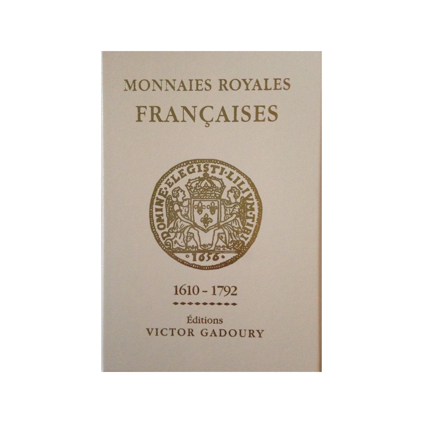 CATALOGO GADOURY MONETE FRANCESI REALI 1610-1792