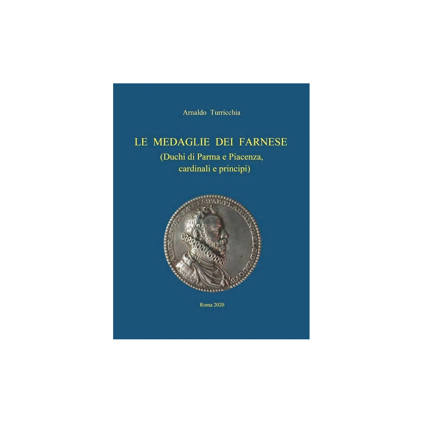 CATALOGUE TURRICCHIA - FARNESE'S MEDALS